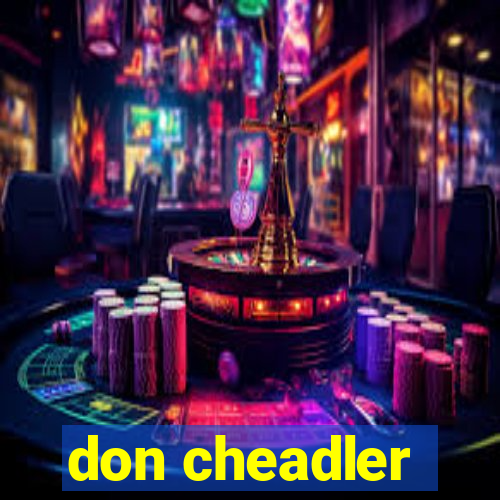 don cheadler