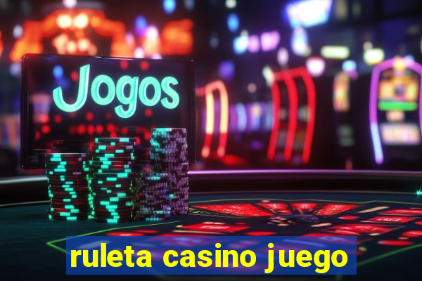 ruleta casino juego