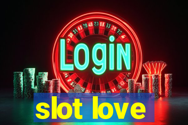 slot love