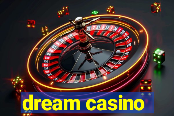 dream casino