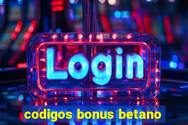 codigos bonus betano