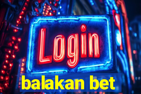 balakan bet