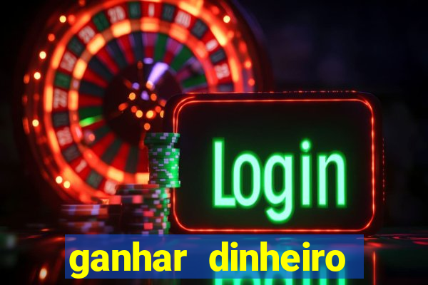 ganhar dinheiro online com jogos