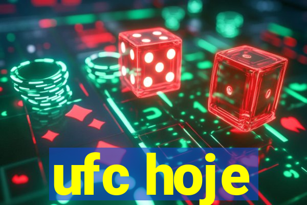 ufc hoje