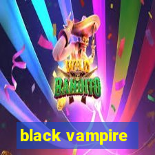 black vampire