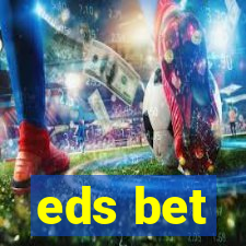 eds bet