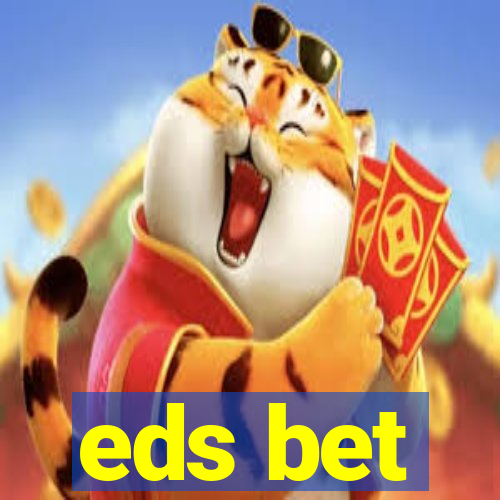 eds bet