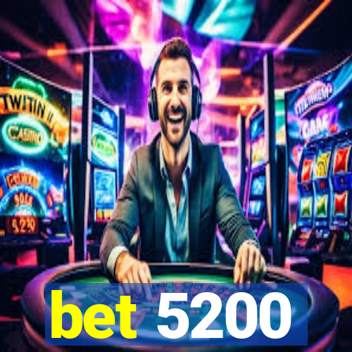 bet 5200