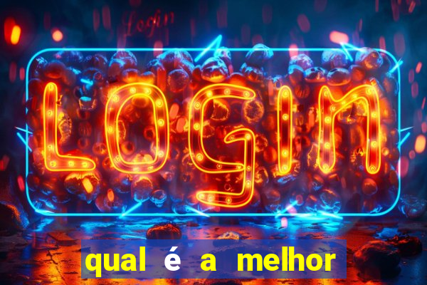 qual é a melhor casa de aposta