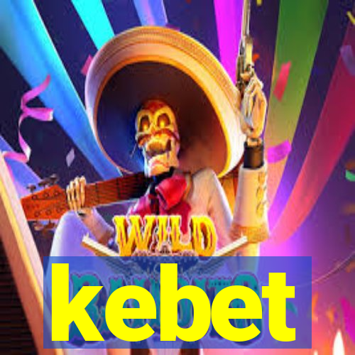 kebet