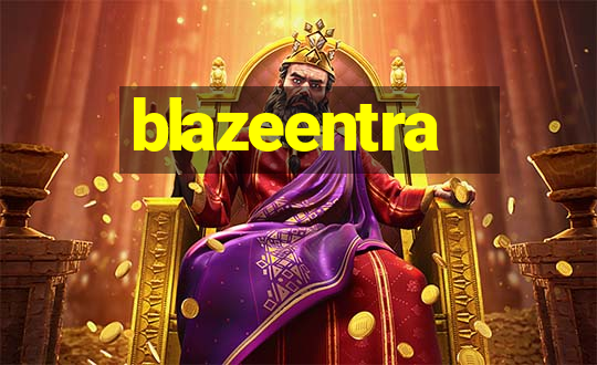 blazeentra