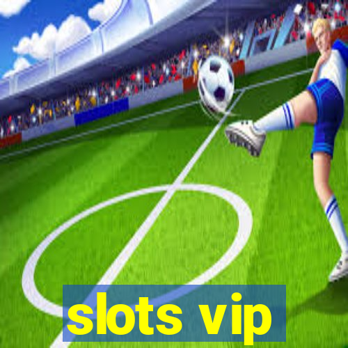 slots vip