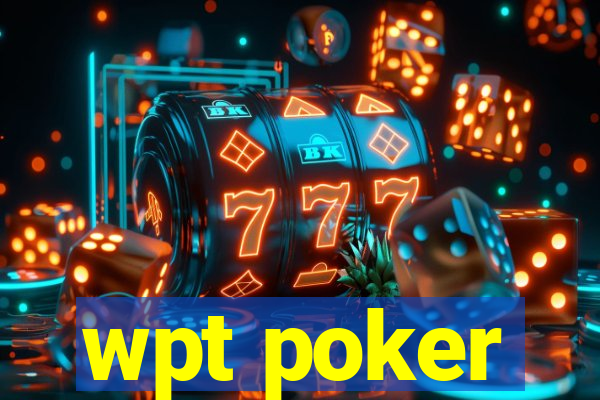 wpt poker