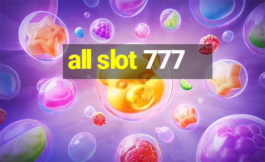 all slot 777