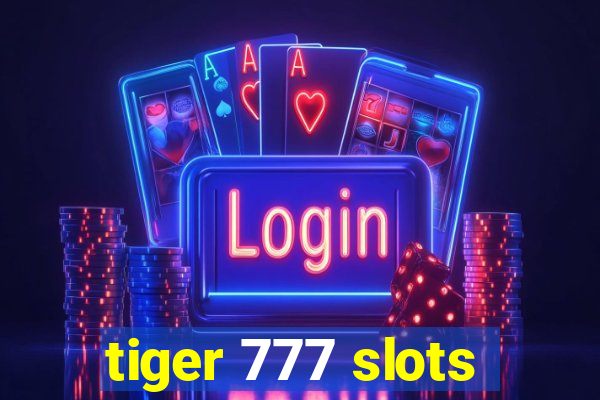 tiger 777 slots