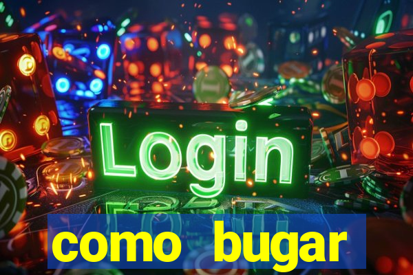 como bugar plataforma de jogos