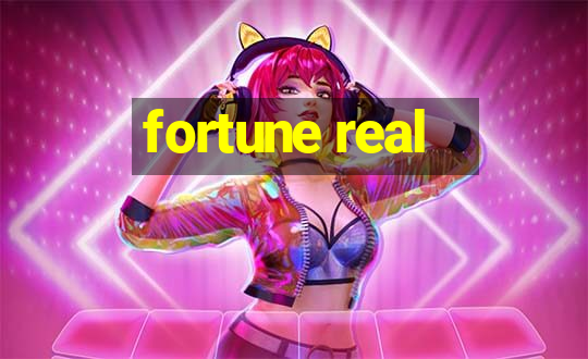 fortune real