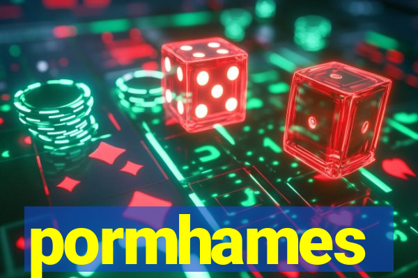 pormhames