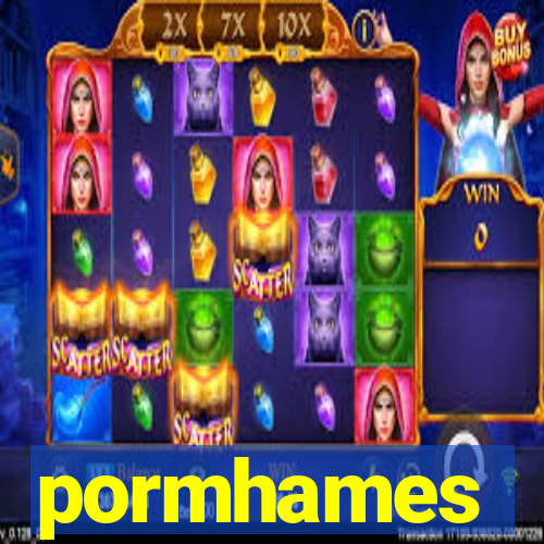 pormhames