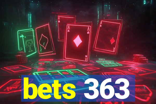 bets 363