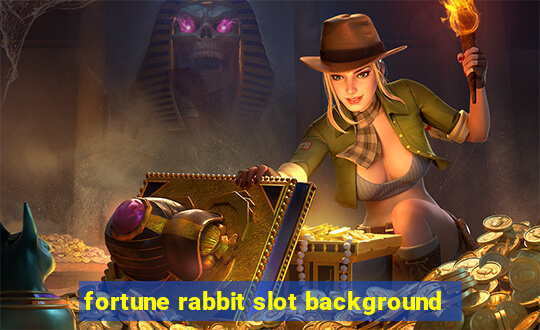 fortune rabbit slot background