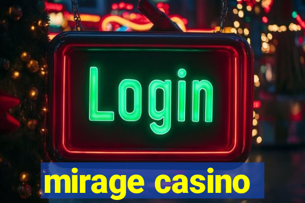 mirage casino