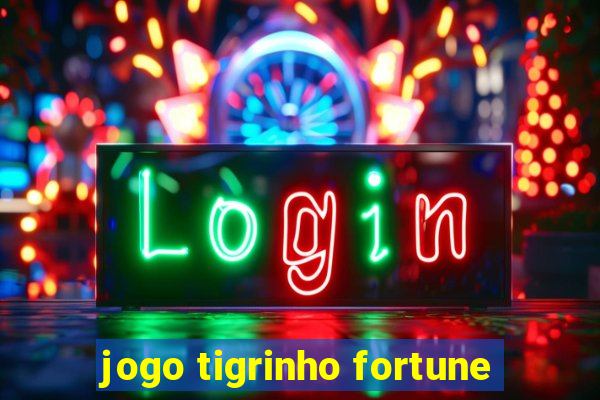 jogo tigrinho fortune