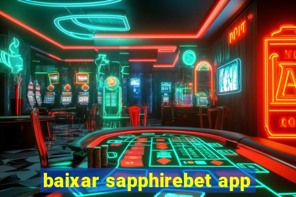 baixar sapphirebet app