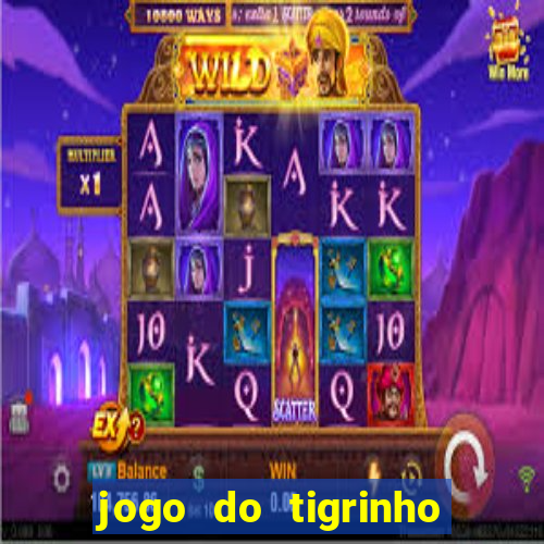 jogo do tigrinho que dá b?nus no cadastro