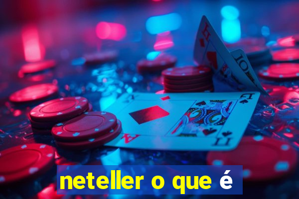 neteller o que é