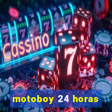 motoboy 24 horas