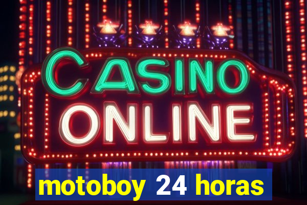 motoboy 24 horas