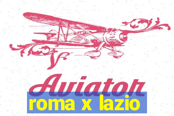 roma x lazio