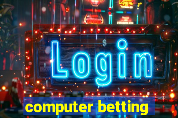 computer betting