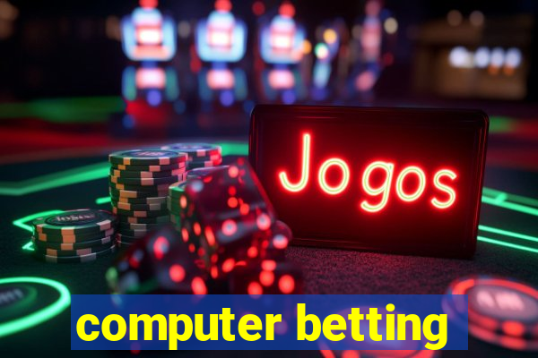 computer betting