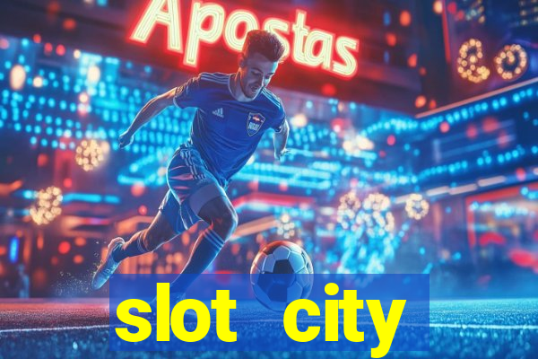 slot city оф?ц?йний сайт