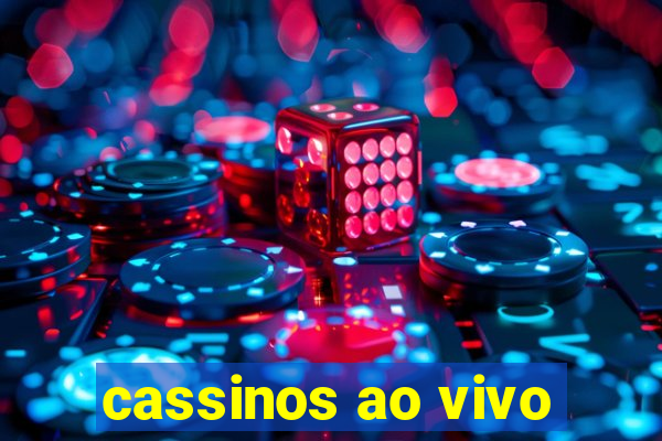 cassinos ao vivo