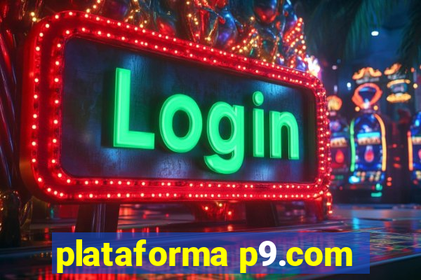 plataforma p9.com