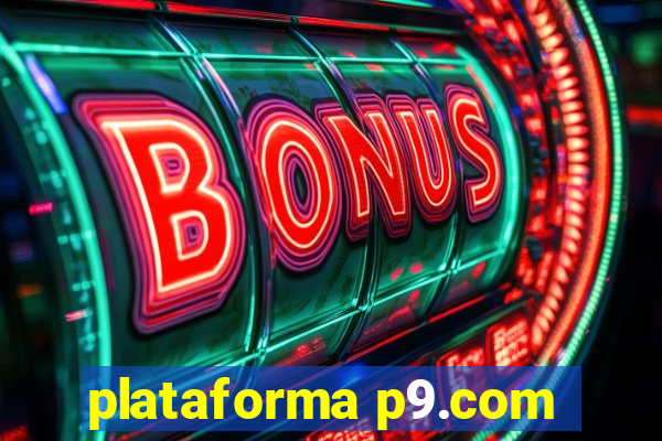 plataforma p9.com