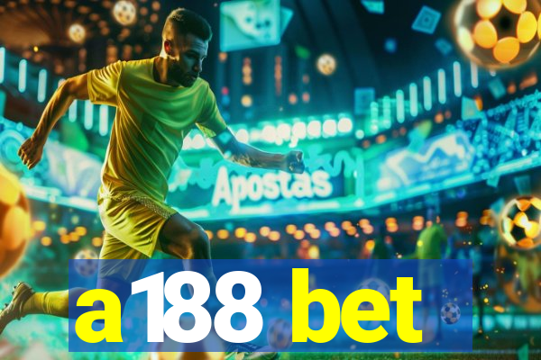 a188 bet