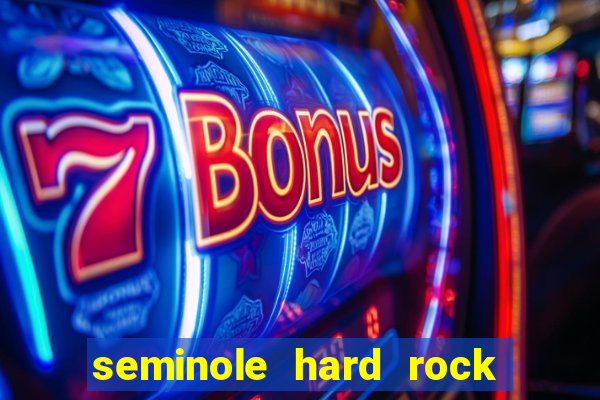 seminole hard rock hotel casino hollywood