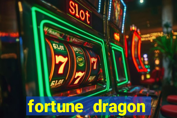 fortune dragon melhor horario