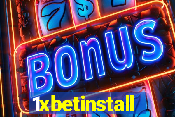 1xbetinstall