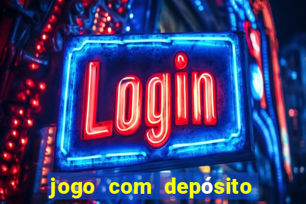 jogo com depósito de 10 reais