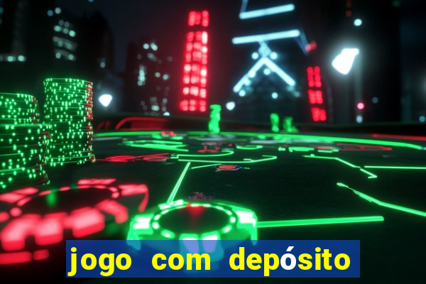 jogo com depósito de 10 reais