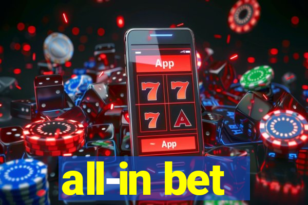 all-in bet