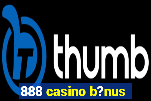 888 casino b?nus