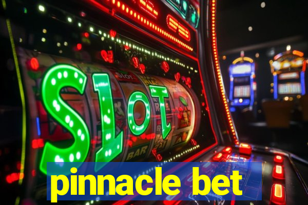 pinnacle bet