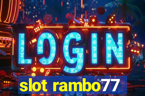 slot rambo77