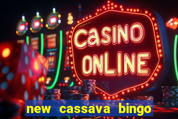 new cassava bingo sites 2023